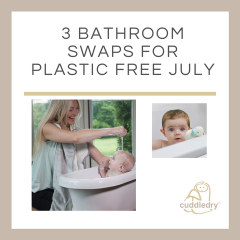 Three easy bathroom swaps for plastic free July_Cuddledry.com
