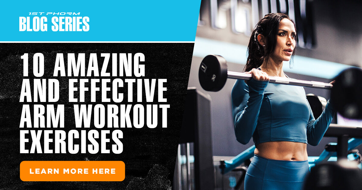 10 Amazing and Effective Arm Workout Exercises