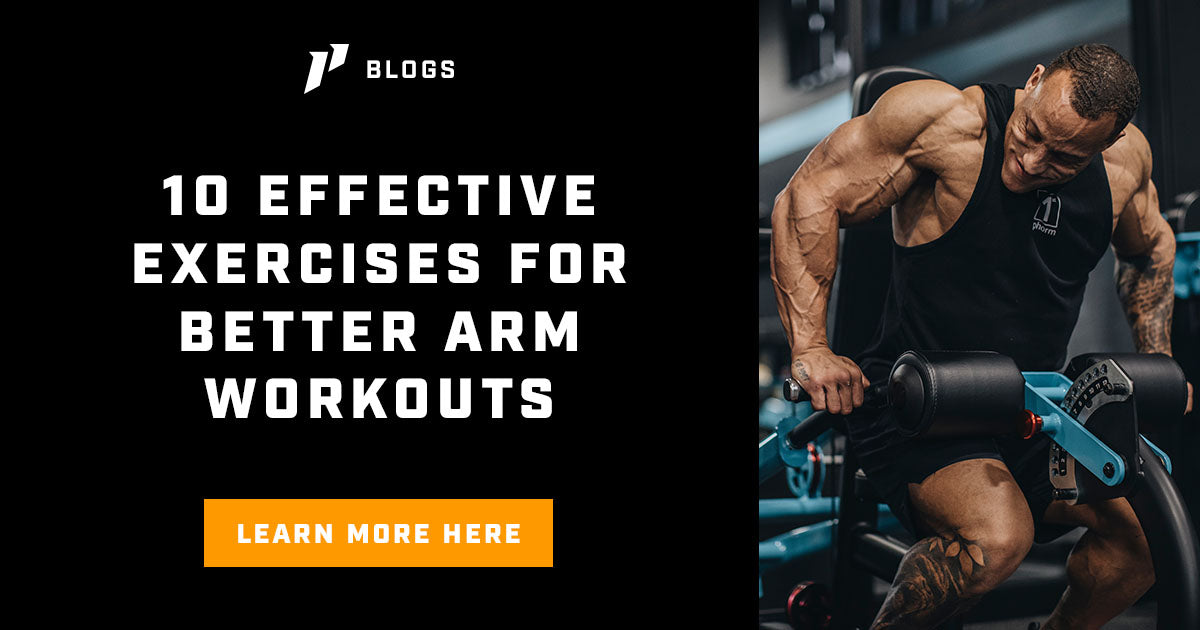 10 Amazing & Effective Arm Workout Exercises
