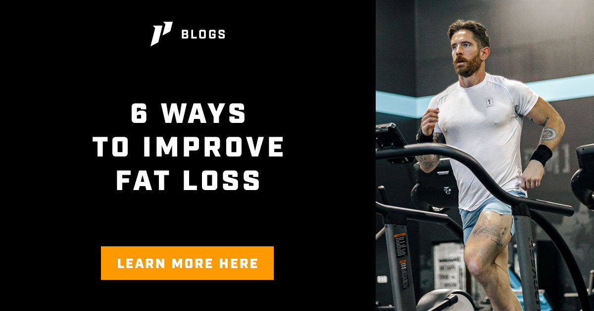 6 Ways To Improve Fat Loss