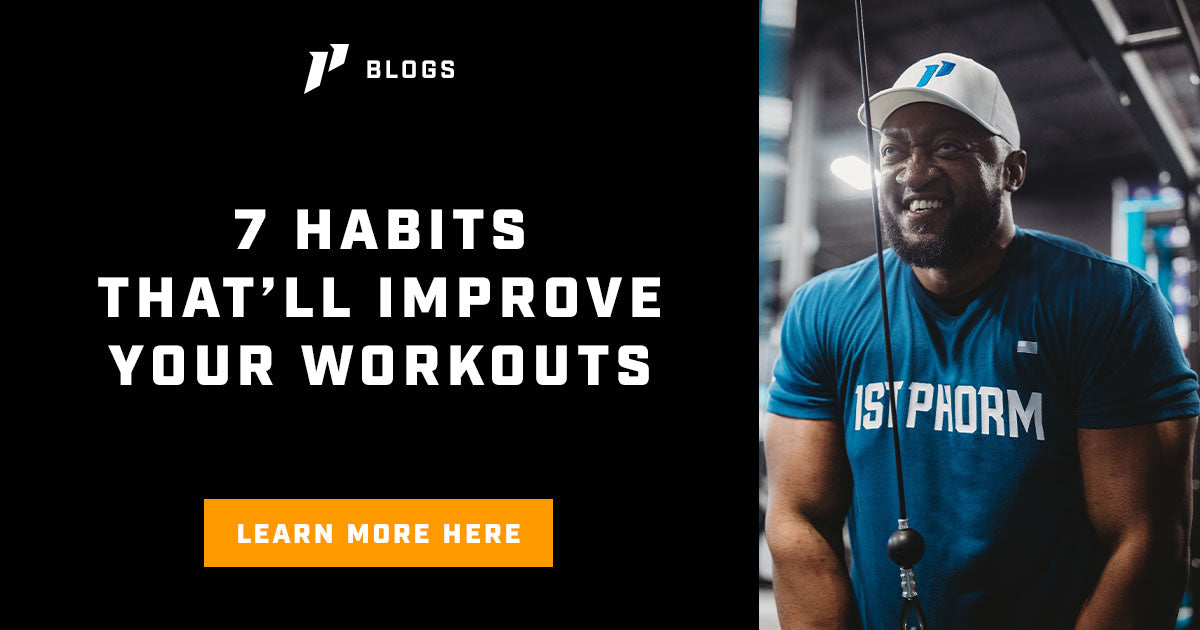 7 Habits That Will Improve Your Workout