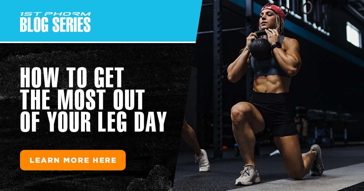 How to Get the Most Out of Your Leg Day