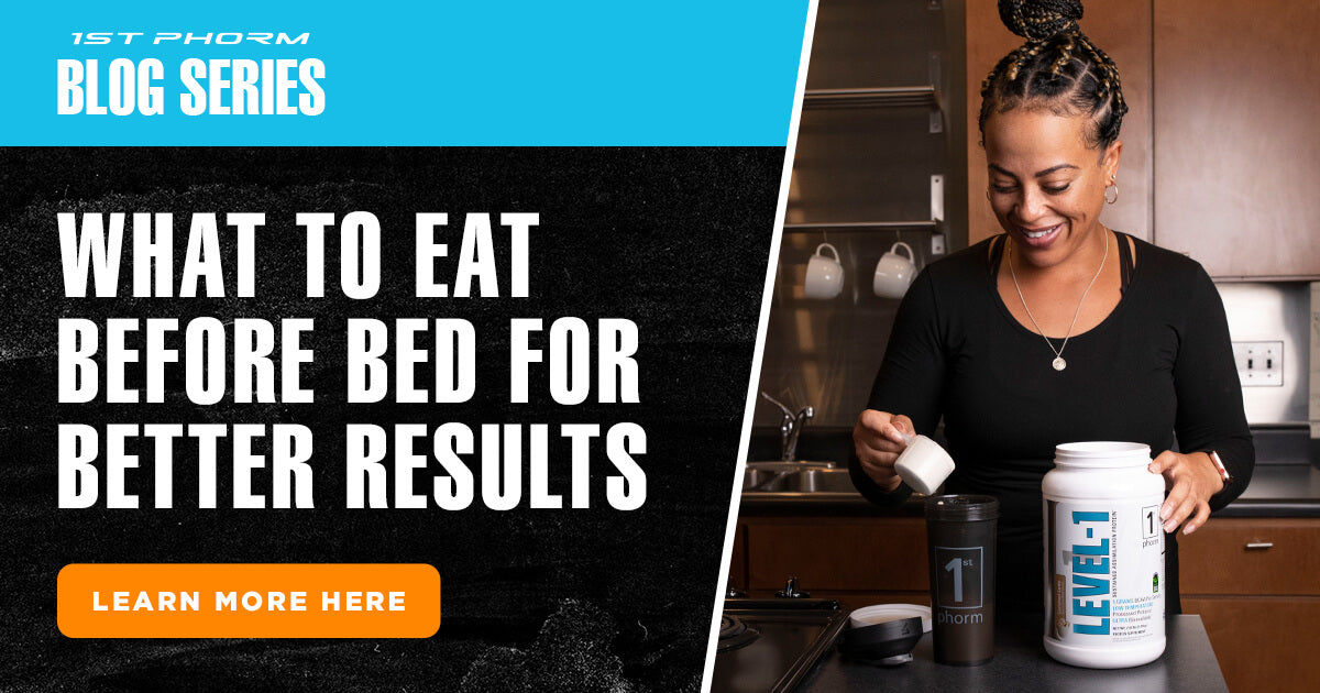 What to Eat Before Bed For Better Results