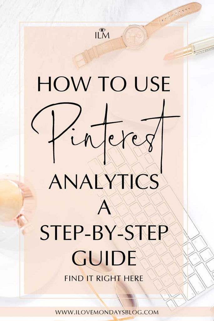 HOW TO USE PINTEREST ANALYTICS