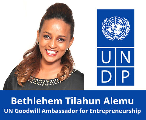 Bethlehem Tilahun Alemu UNDP Goodwill Ambassador for Entrepreneurship