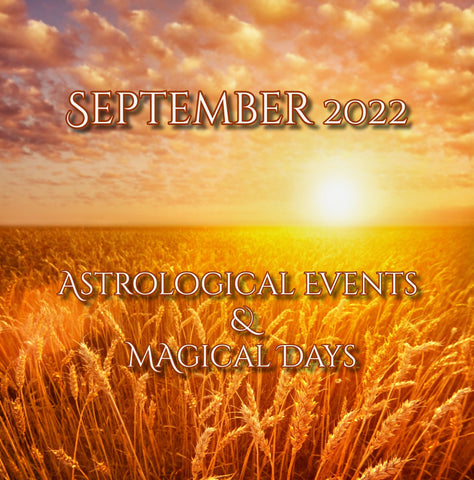 september 2022 astrological events and magical days