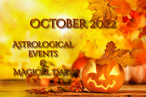 october 2022 astrological events and magical days