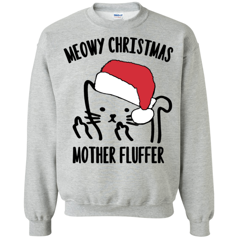 meowy christmas mother fluffer sweatshirt