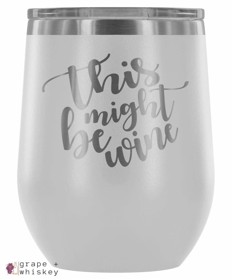 stemless wine tumbler, 12oz, insulated with cute saying