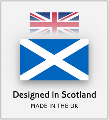 DESIGNED IN SCOTLAND - Made in the UK