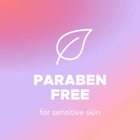 Paraben free for sensitive skin