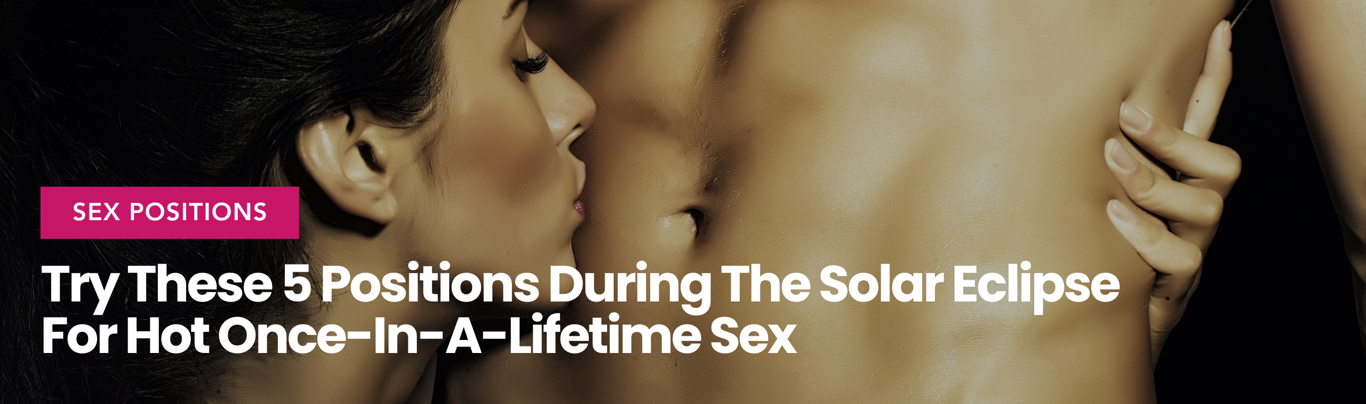 Try These 5 Positions During The Solar Eclipse For Hot Once-In-A-Lifetime Sex