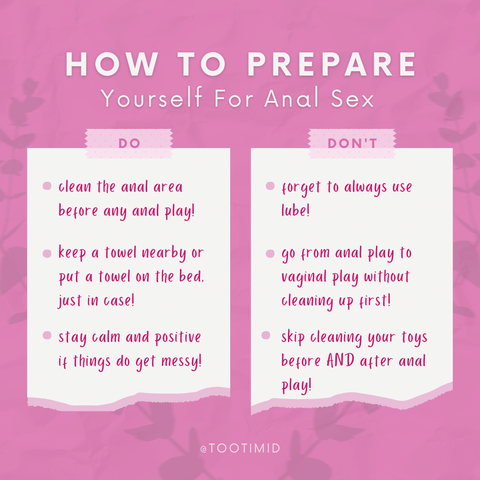 Do's and Don'ts for how to prepare yourself for anal sex. Read this guide for all the best anal sex prep tips