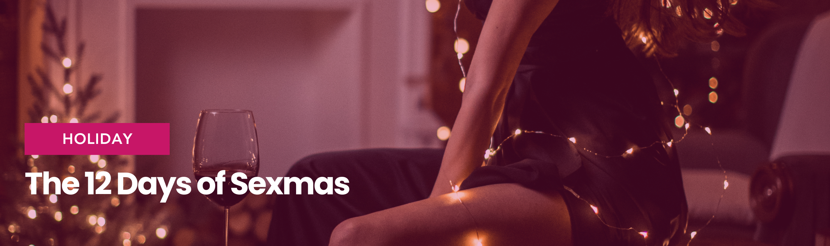 The 12 days of sexmas for vagina owners