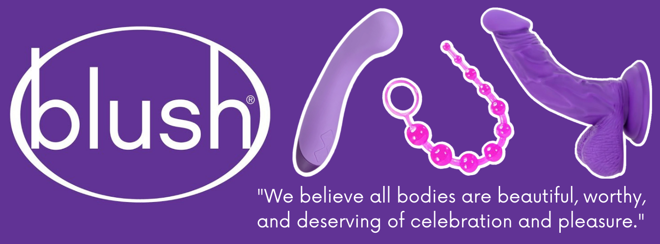 Blush Novelties believes all bodies are beautiful, worthy, and deserving of celebration and pleasure.