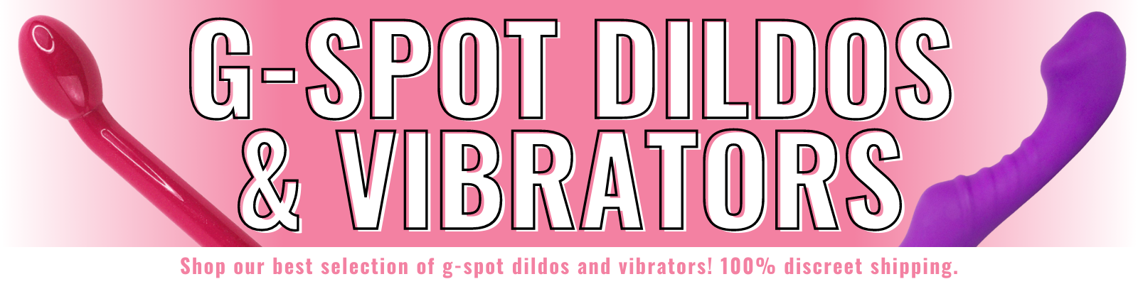 G Spot Dildos and Vibrators