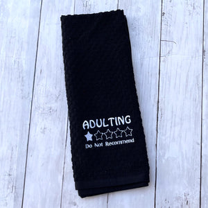 Adulting, Do Not Recommend- Funny Dish Towels - Dreamlike Creations LLC