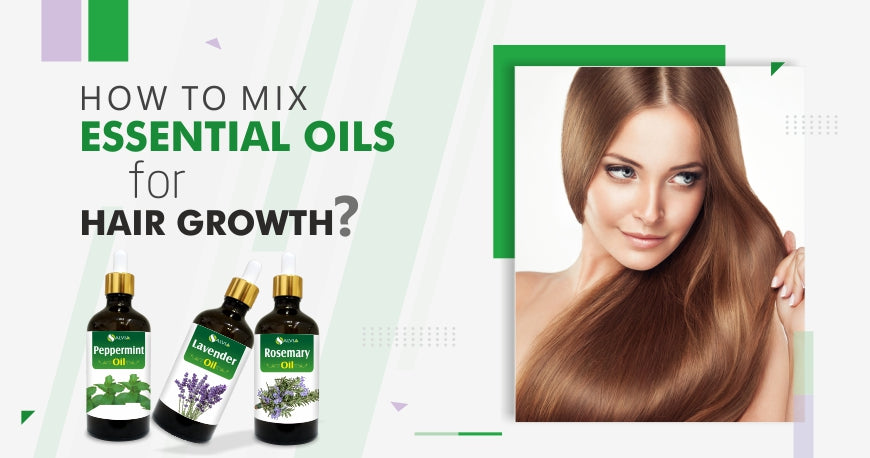 How to mix Essential Oils for Hair Growth? – Shoprythm
