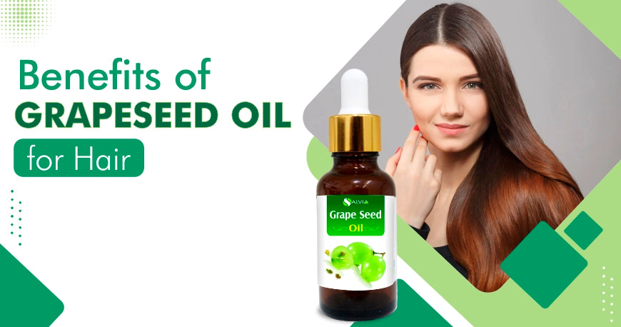 7 Benefits of Grapeseed Oil For Hair and its Uses – Shoprythm