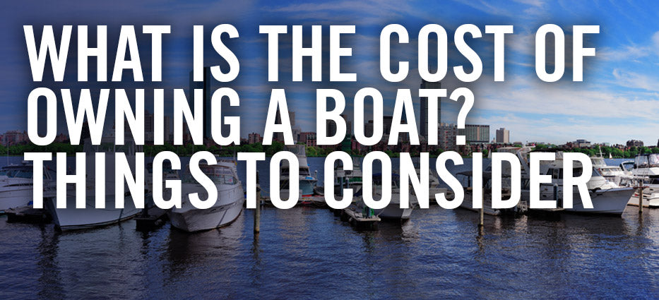 What is the cost of owning a boat