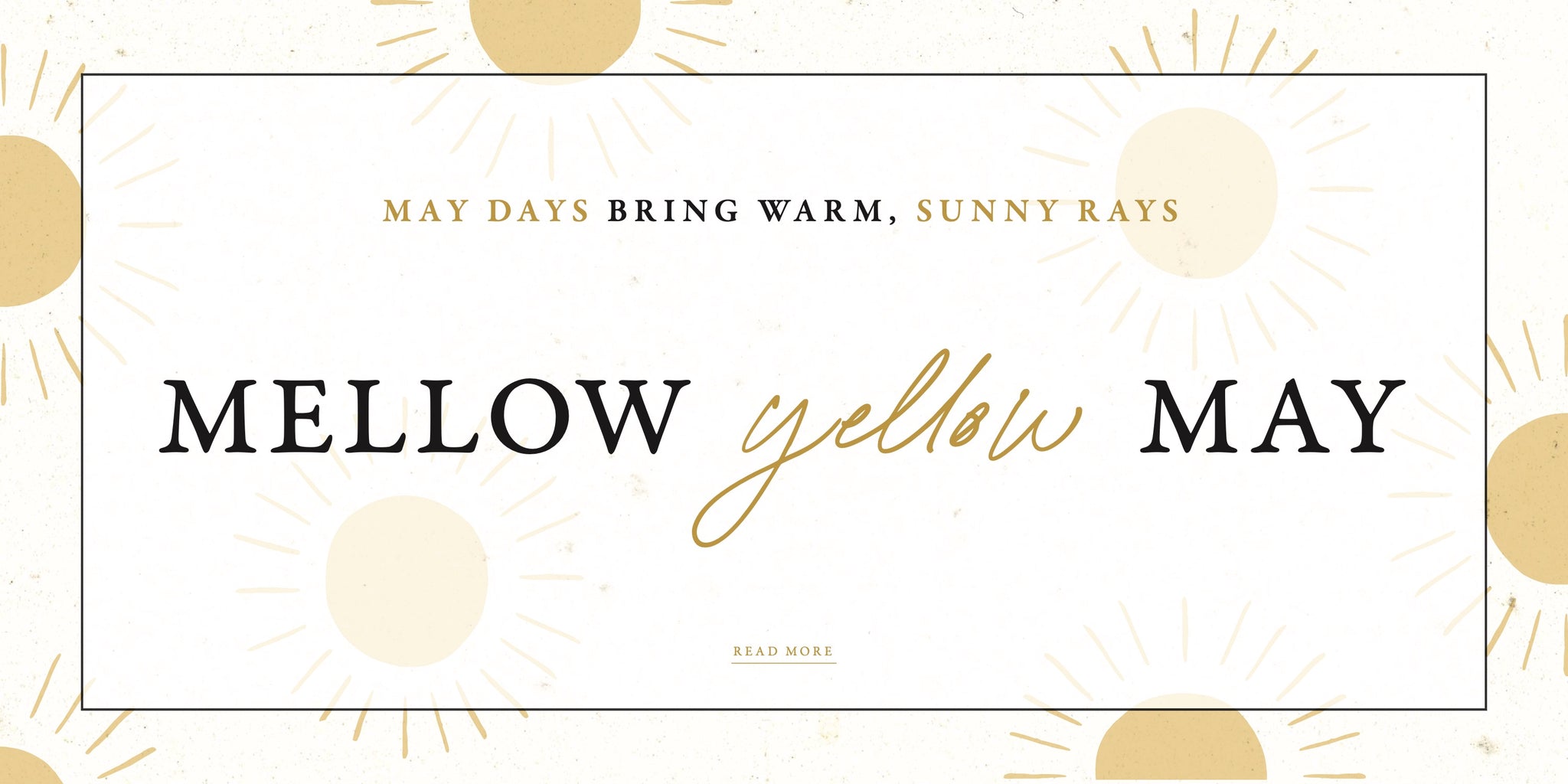 Mellow Yellow May