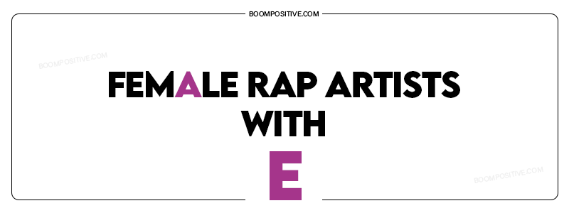 female rap artists with e
