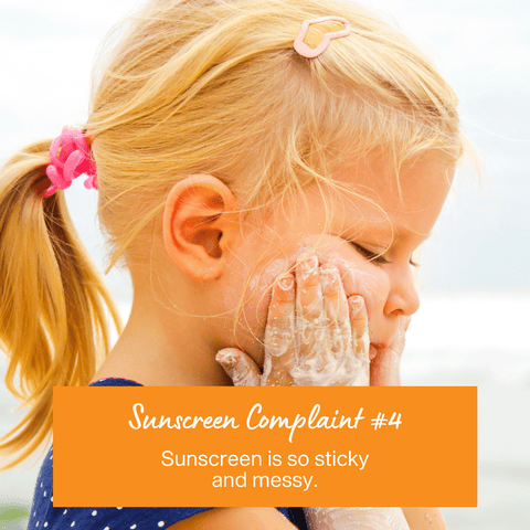 Sunscreen Complaint 4 - Sunscreen is too sticky and messy