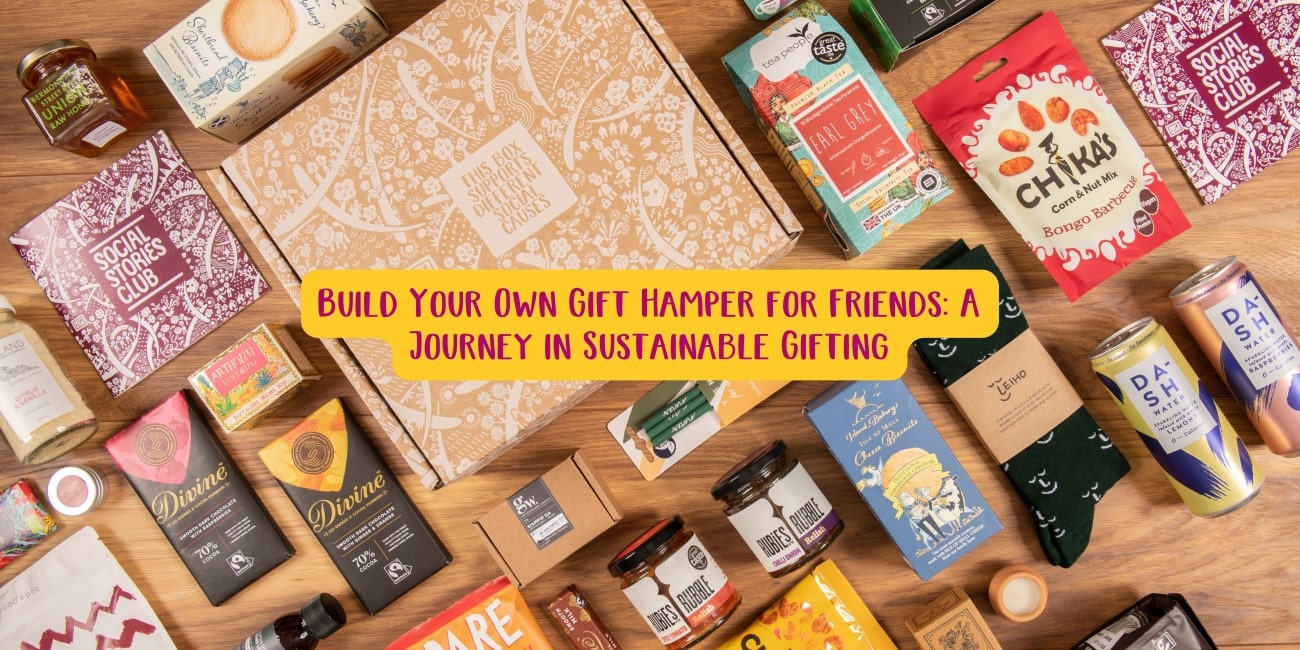 Build Your Own Gift Hamper for Friends A Journey in Sustainable Gifting.jpg__PID:be09b1b8-c74b-484b-8264-ab6a029e81af