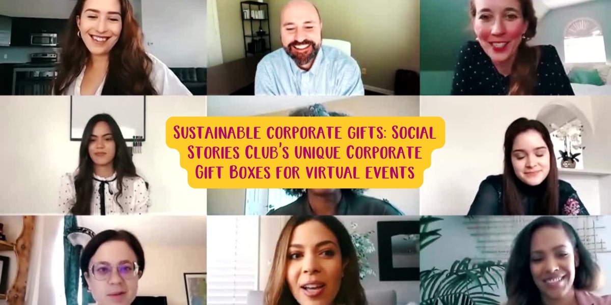 Sustainable corporate gifts: Social Stories Club's unique corporate Gift Boxes for virtual events