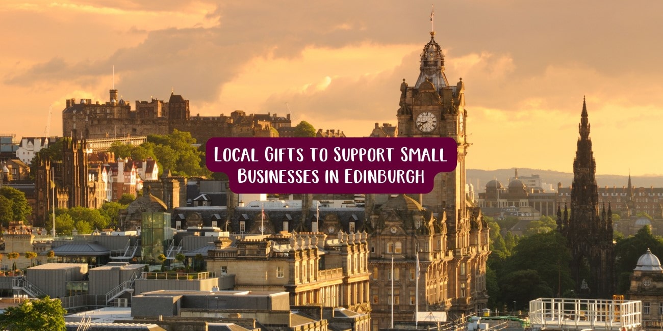 Local Gifts to Support Small Businesses in Edinburgh