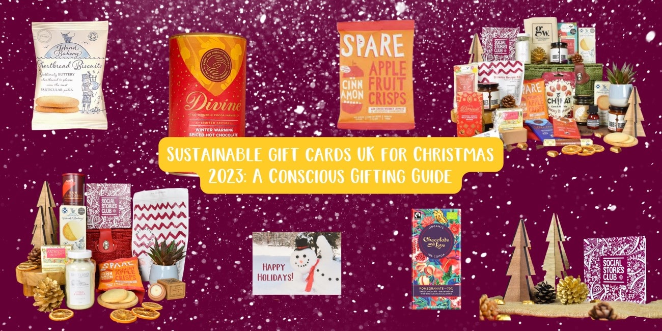 Sustainable gift cards UK for Christmas 2023 A Conscious Gifting Guide.jpg__PID:7872b7b5-7c07-417c-87e4-5e4af32c8f67