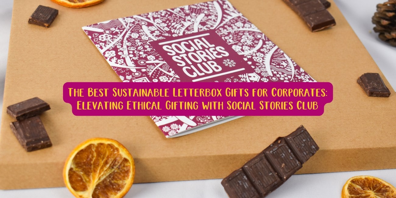 The Best Sustainable Letterbox Gifts for Corporates Elevating Ethical Gifting with Social Stories Club.jpg__PID:7797bdd0-bb6e-462b-ba22-8f8ef3b7ad8b