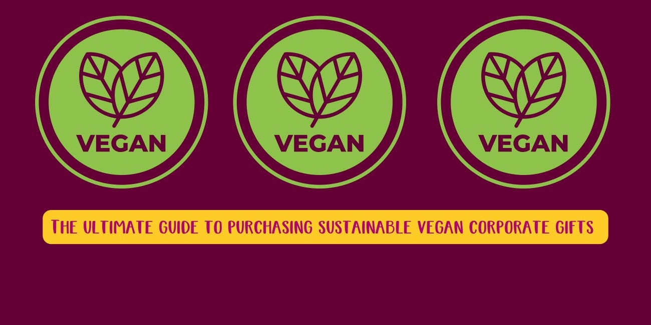 The ultimate guide to purchasing sustainable vegan corporate gifts.jpg__PID:4a57eca1-a6ca-461c-8319-ee8485328799