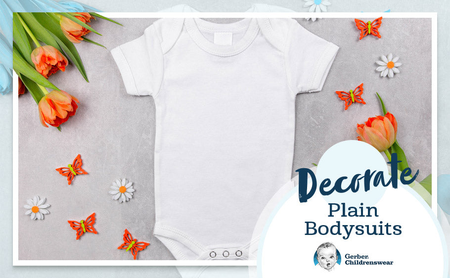 graphic with white bodysuit and overlay text reading: Decorate Plain Bodysuits