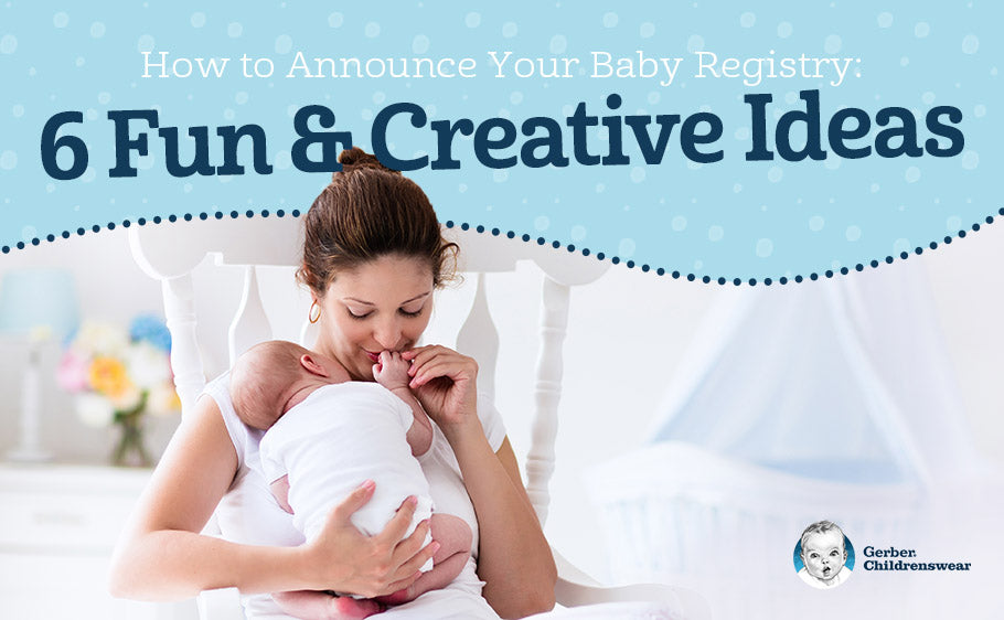 How to Announce Your Baby Registry 6 Fun and Creative Ideas