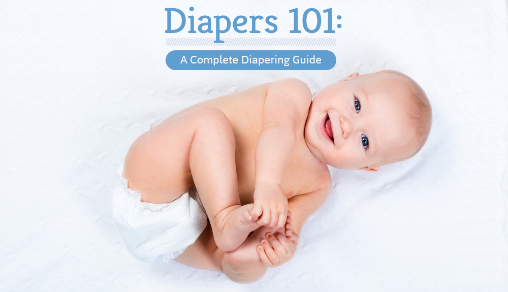 Diapering 101: A simple guide to Newborn Diaper Duty –