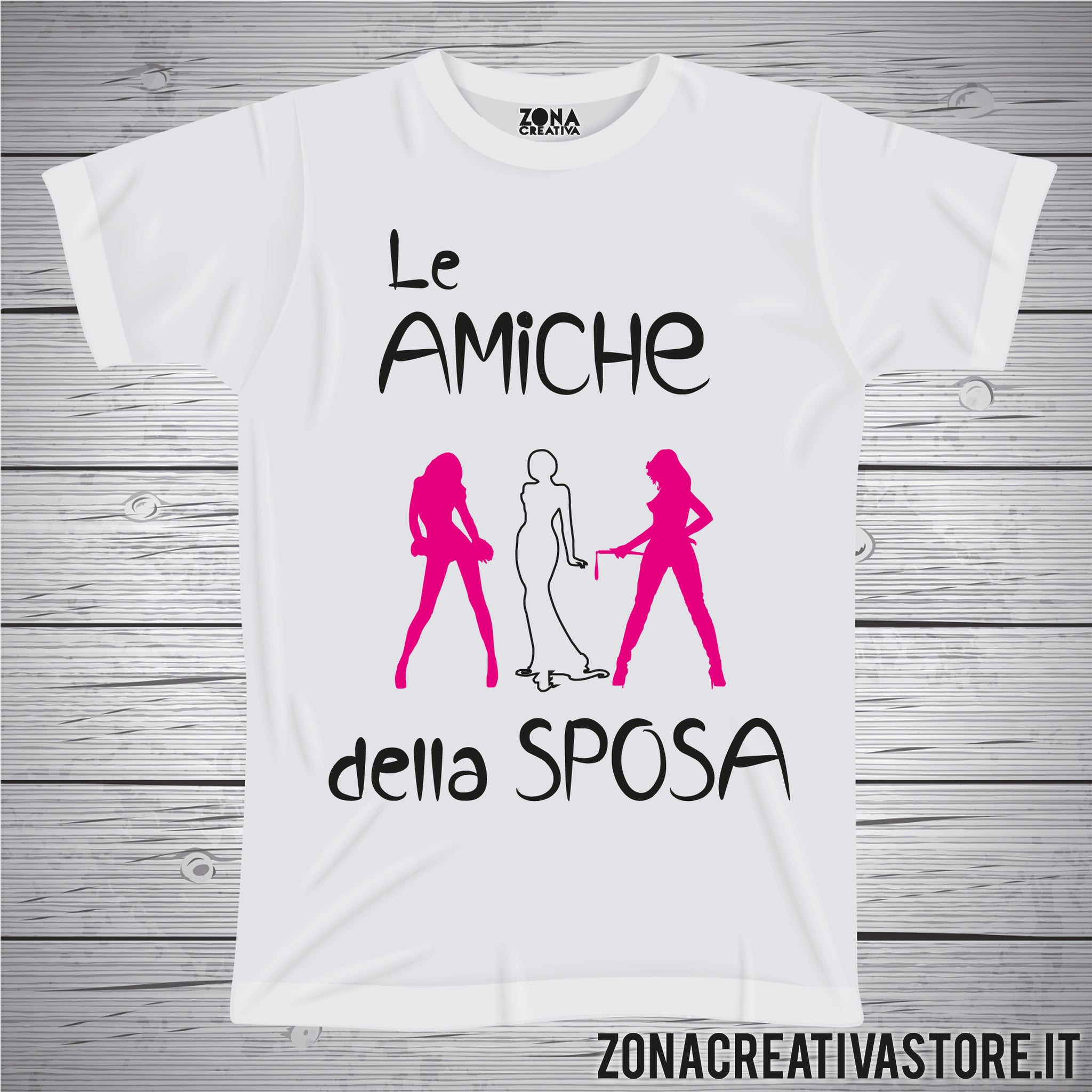 T-shirt addio al nubilato LE AMICHE DELLA SPOSA – zonacreativastore