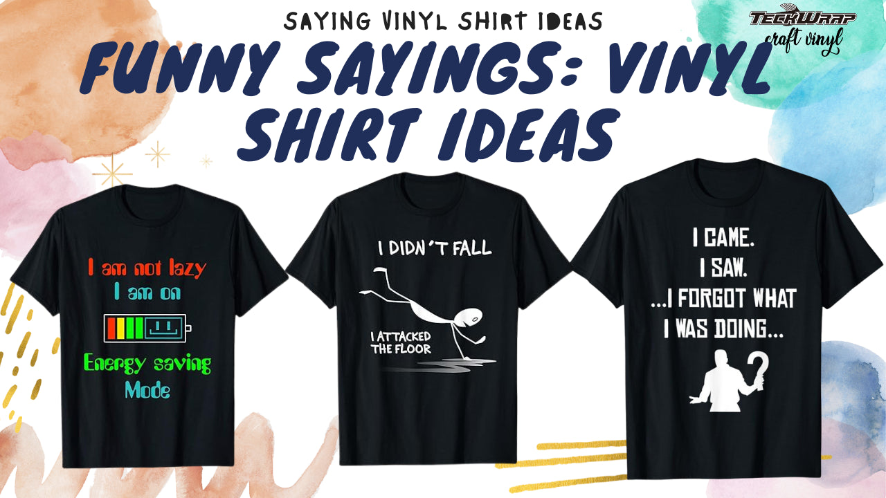 Funny-Sayings-Vinyl-Shirt-Ideas.webp__PID:10436fda-e4e0-4cf0-b0d8-68dd5253115b