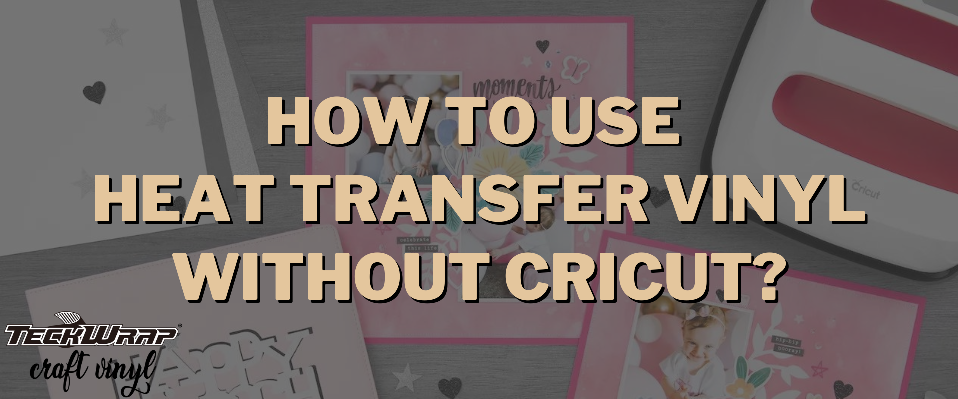 How to Use HTV without Transfer Tape - Easy Step by Step 