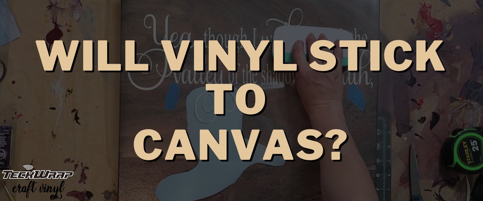 Will Vinyl Stick To Canvas?