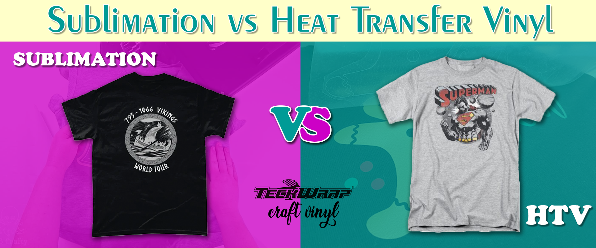 Heat Transfer Vinyl (HTV) vs Sublimation Printing