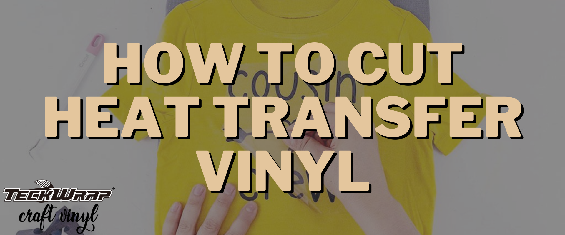How To Use Heat Transfer Vinyl Without Cricut?– TeckwrapCraft