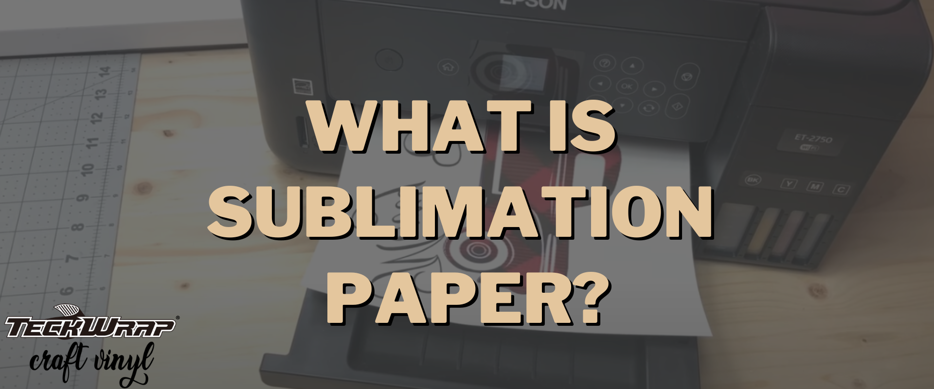 What Is Sublimation Paper? The Ultimate Guide– TeckwrapCraft