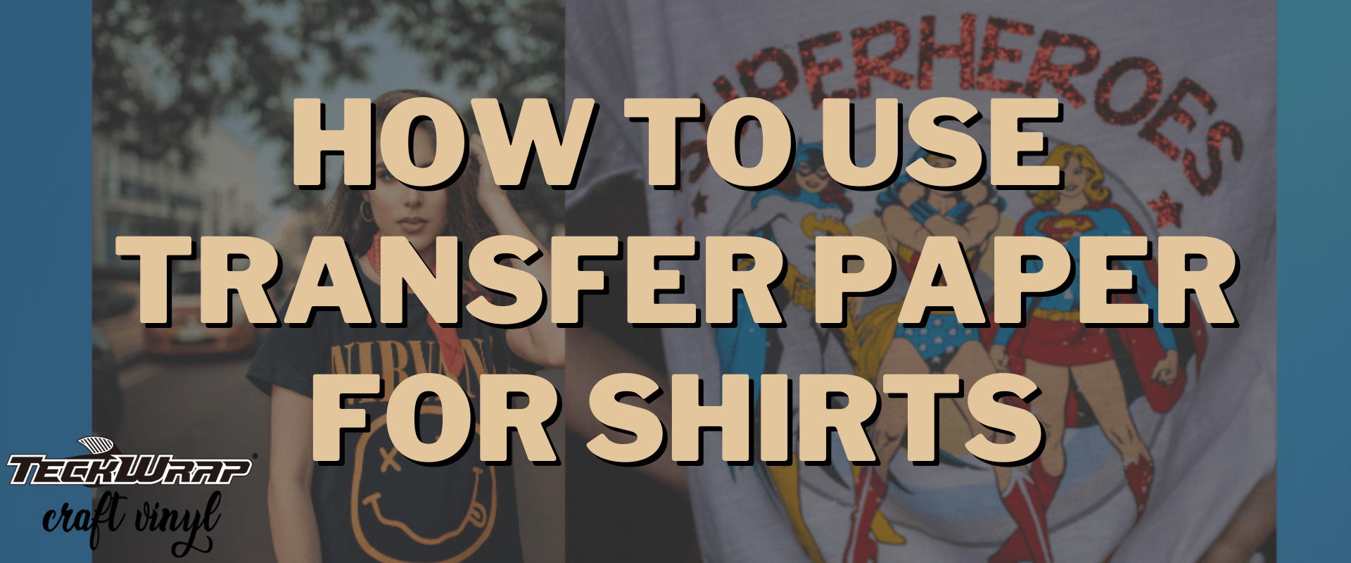 How Use Paper For Shirts: The Ultimate Guide – TeckwrapCraft