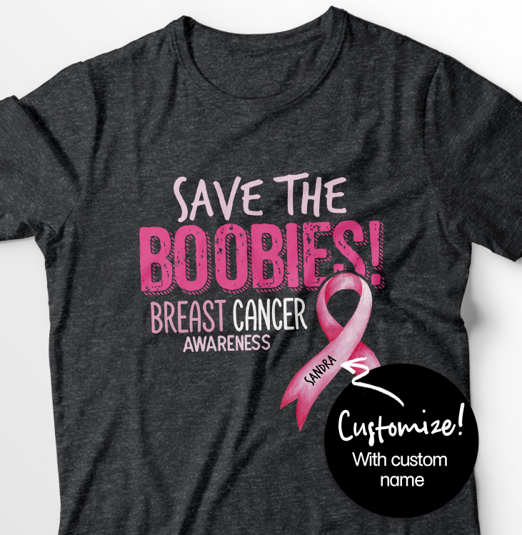 Save The Boobies Breast Cancer Awareness Personalized T-Shirt