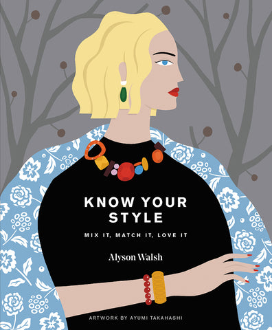 Know Your Style by Alyson Walsh