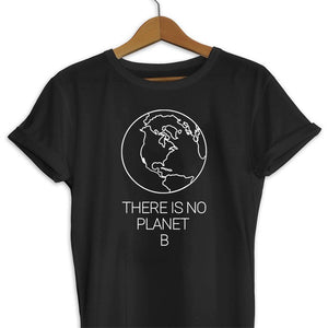 There Is No Planet B Planet Earth Campaign Tee Reign Of Victoria