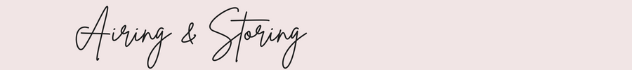 text reading "Airing and storing" in black cursive font on a light pink background