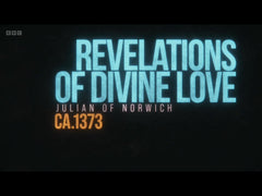 Revelations of Divine Love - The Art that Made Us