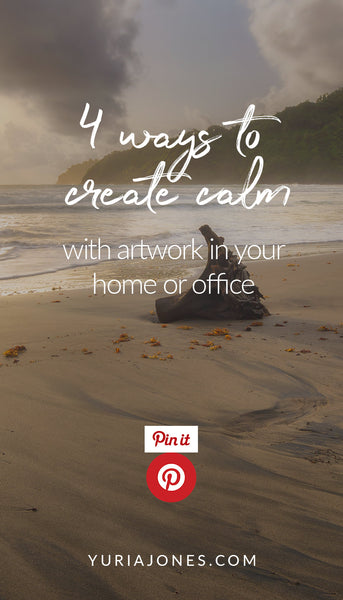 "4 ways to create calm with art" by Yuri A Jones